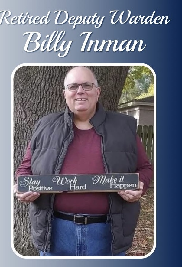 In Memoriam: Retired Deputy Warden Billy Inman , A Life of Service, Strength, and Dedication